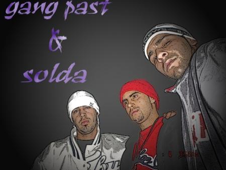 gang past et notre solda